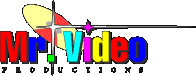 [ Mr. Video Productions ]
